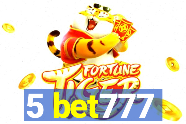 5 bet777