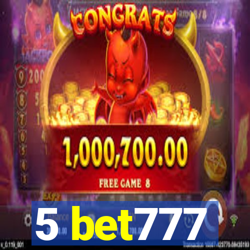 5 bet777