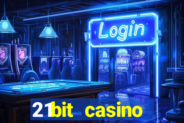 21bit casino freispiele 2022