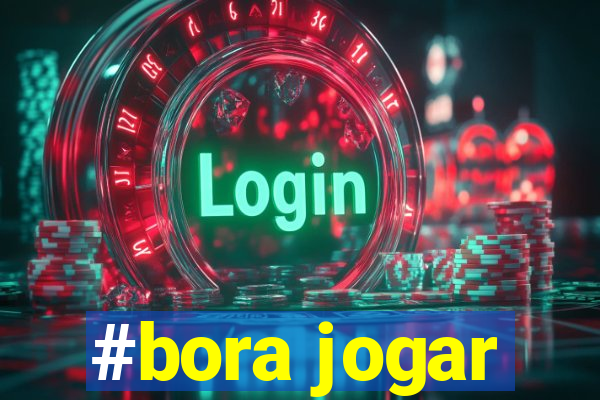 #bora jogar