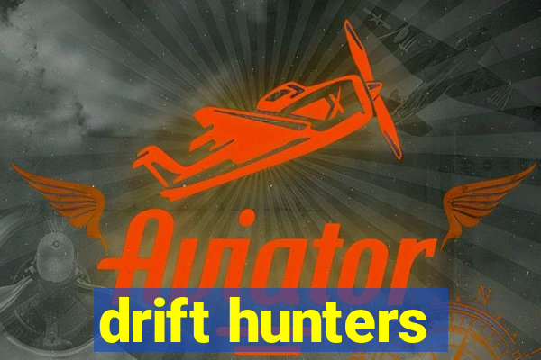 drift hunters