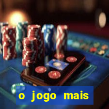 o jogo mais jogando do mundo