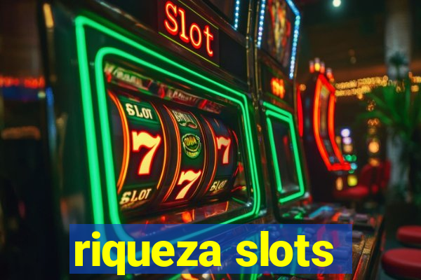 riqueza slots