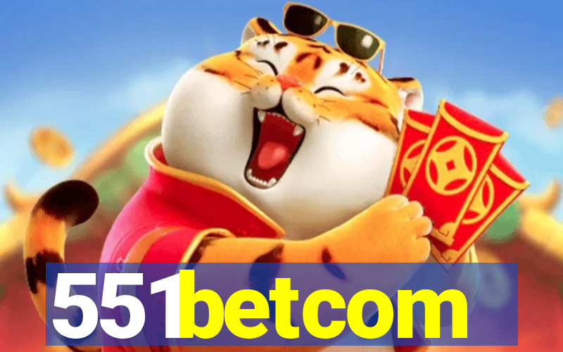 551betcom