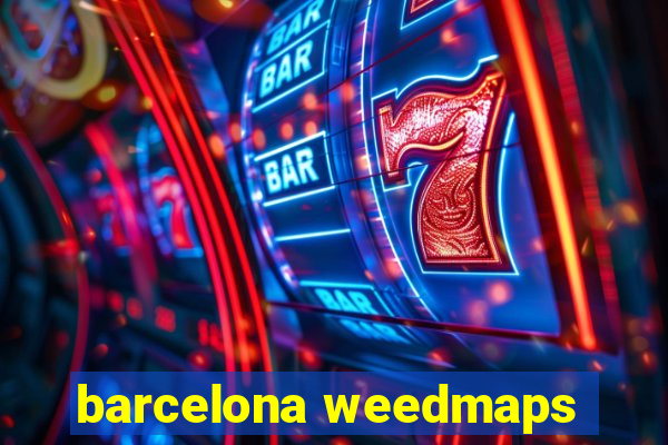 barcelona weedmaps