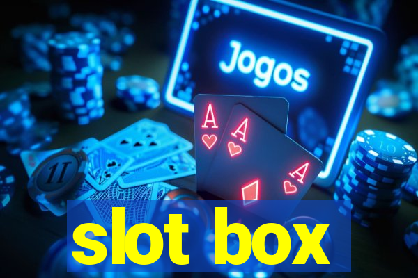 slot box