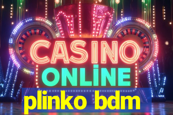 plinko bdm