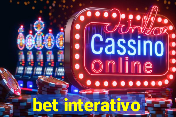 bet interativo