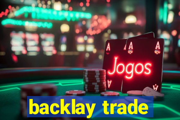 backlay trade