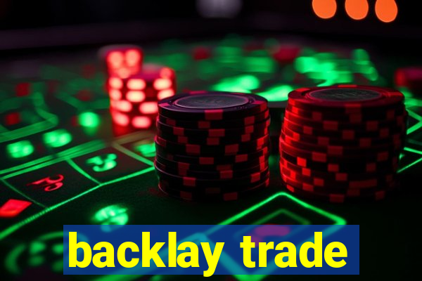 backlay trade