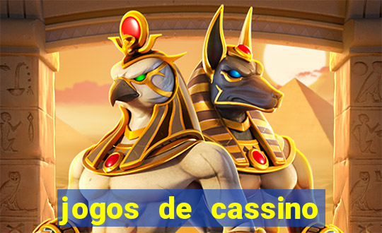 jogos de cassino que da bonus no cadastro