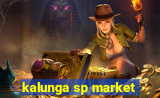 kalunga sp market