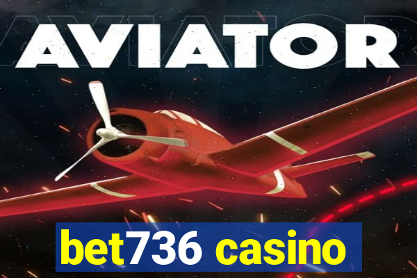 bet736 casino