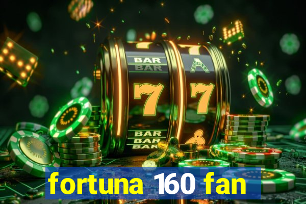 fortuna 160 fan