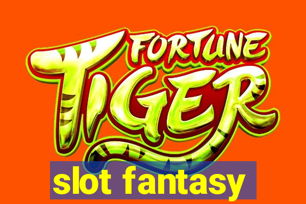 slot fantasy