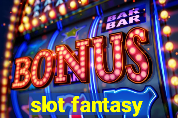 slot fantasy