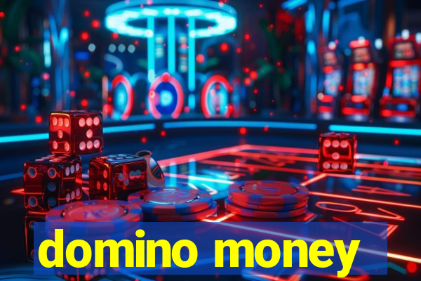 domino money