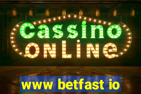 www betfast io