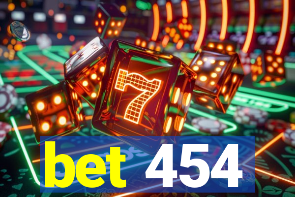 bet 454