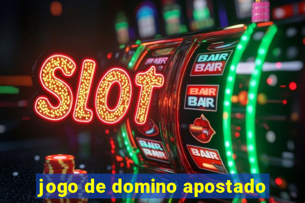 jogo de domino apostado