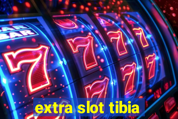 extra slot tibia