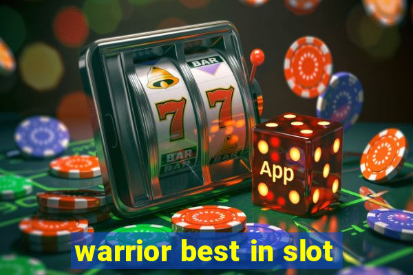 warrior best in slot