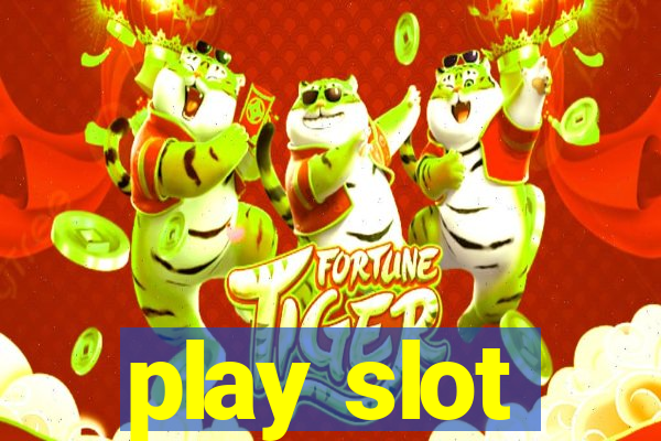 play slot