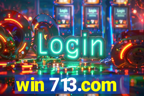 win 713.com