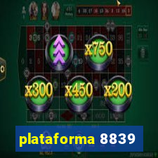 plataforma 8839