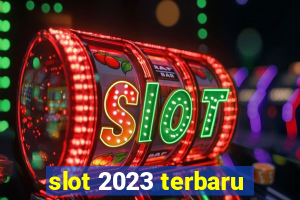 slot 2023 terbaru