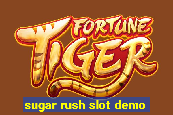 sugar rush slot demo