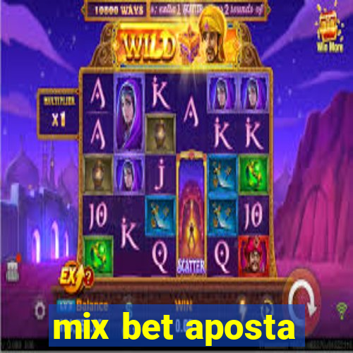 mix bet aposta