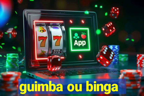 guimba ou binga