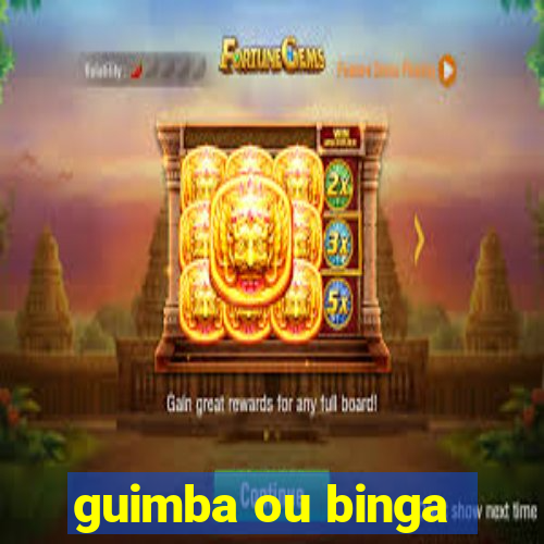 guimba ou binga