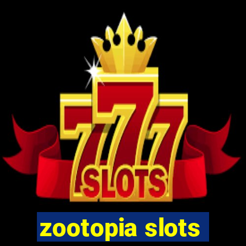 zootopia slots