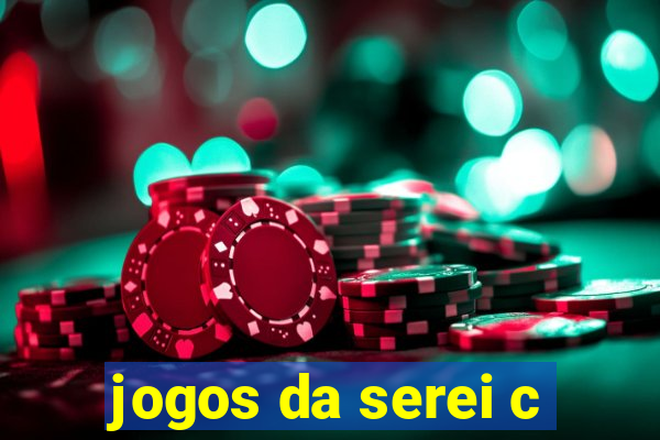 jogos da serei c