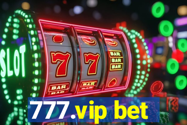 777.vip bet