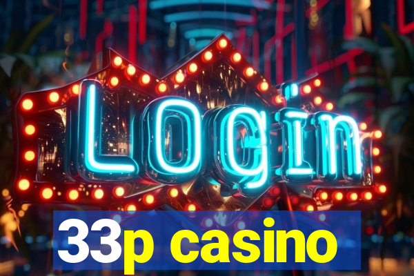 33p casino