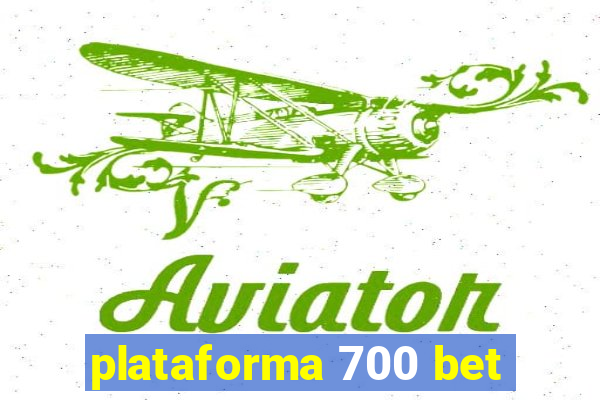 plataforma 700 bet