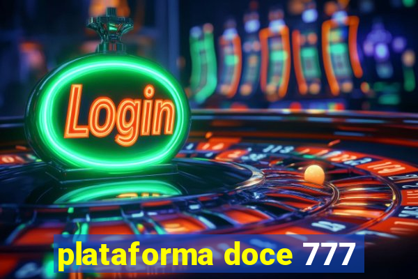 plataforma doce 777