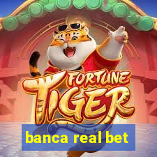 banca real bet