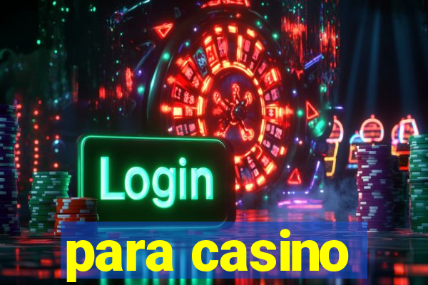 para casino