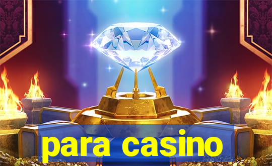 para casino