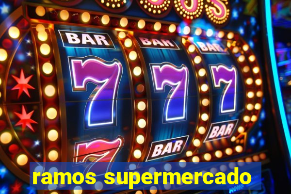 ramos supermercado