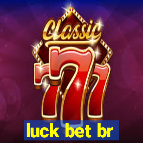 luck bet br