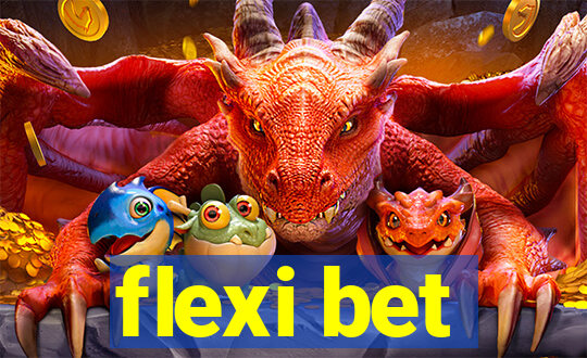 flexi bet