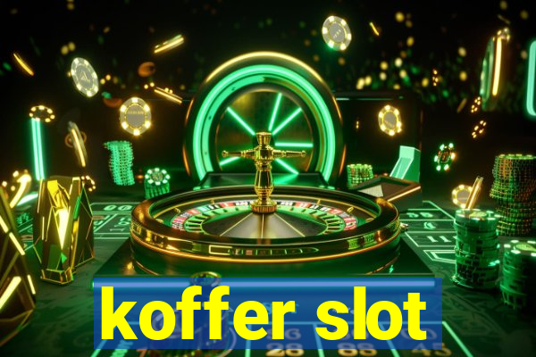 koffer slot