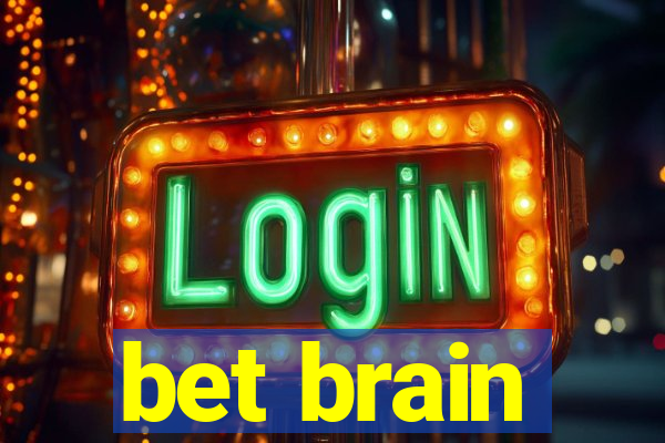 bet brain