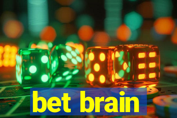 bet brain