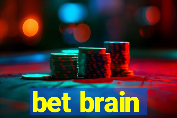 bet brain